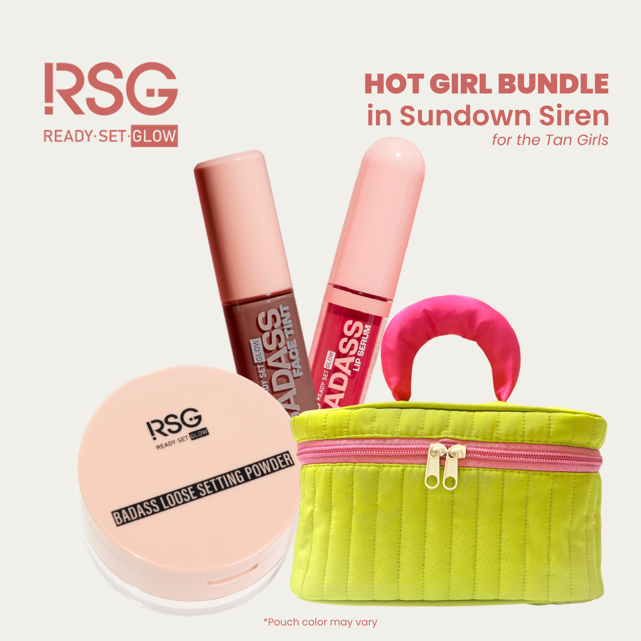 Ready Set Glow RSG Hot Girl Bundle w/ Puffy Pouch | Badass Loose Powder , Badass Lip Serum, Badass Face Tint Trio